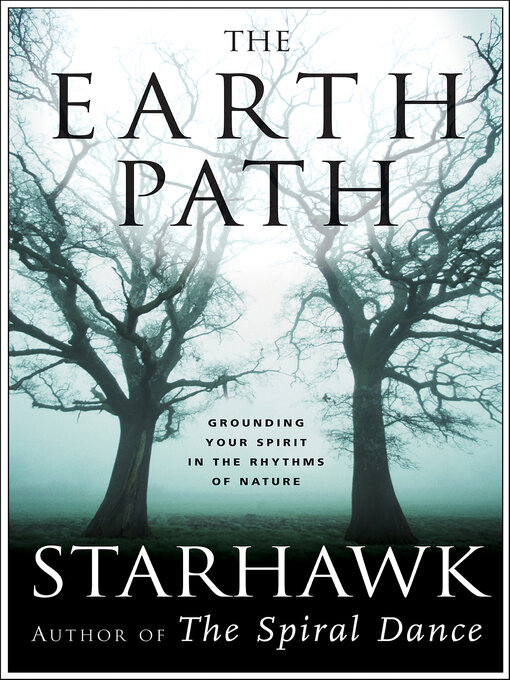 Title details for The Earth Path by Starhawk - Available